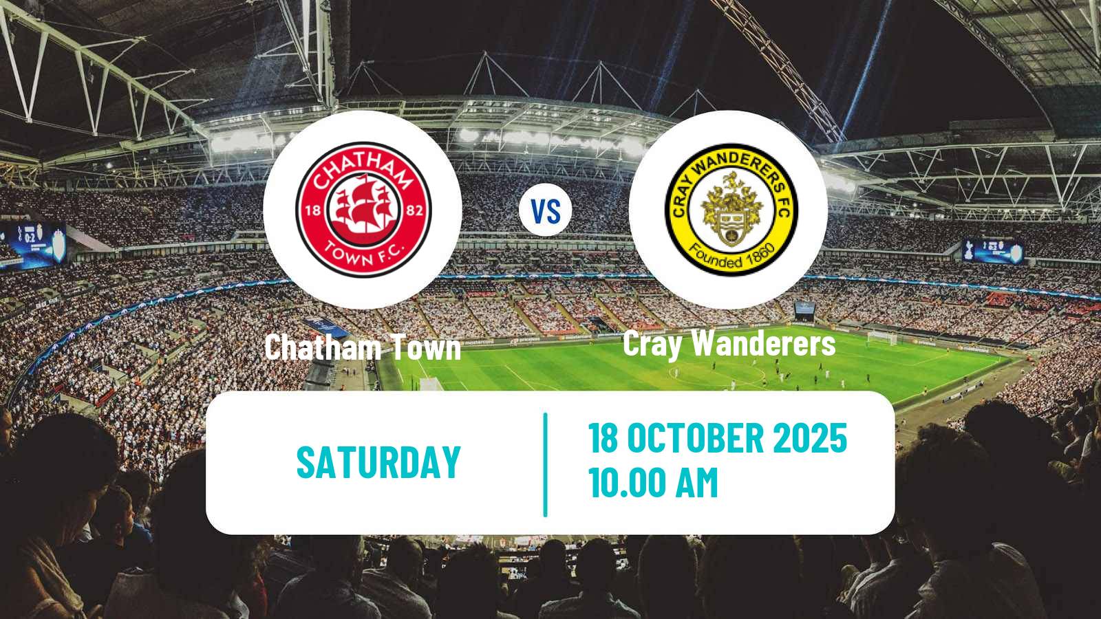 Football English Isthmian League Premier Division Chatham Town - Cray Wanderers