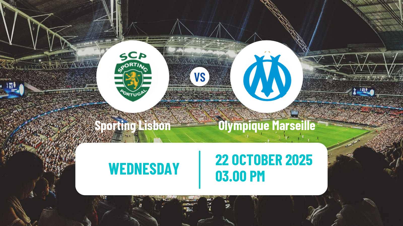 Football UEFA Champions League Sporting Lisbon - Olympique Marseille Football UEFA Champions League Sporting Lisbon - Olympique Marseille