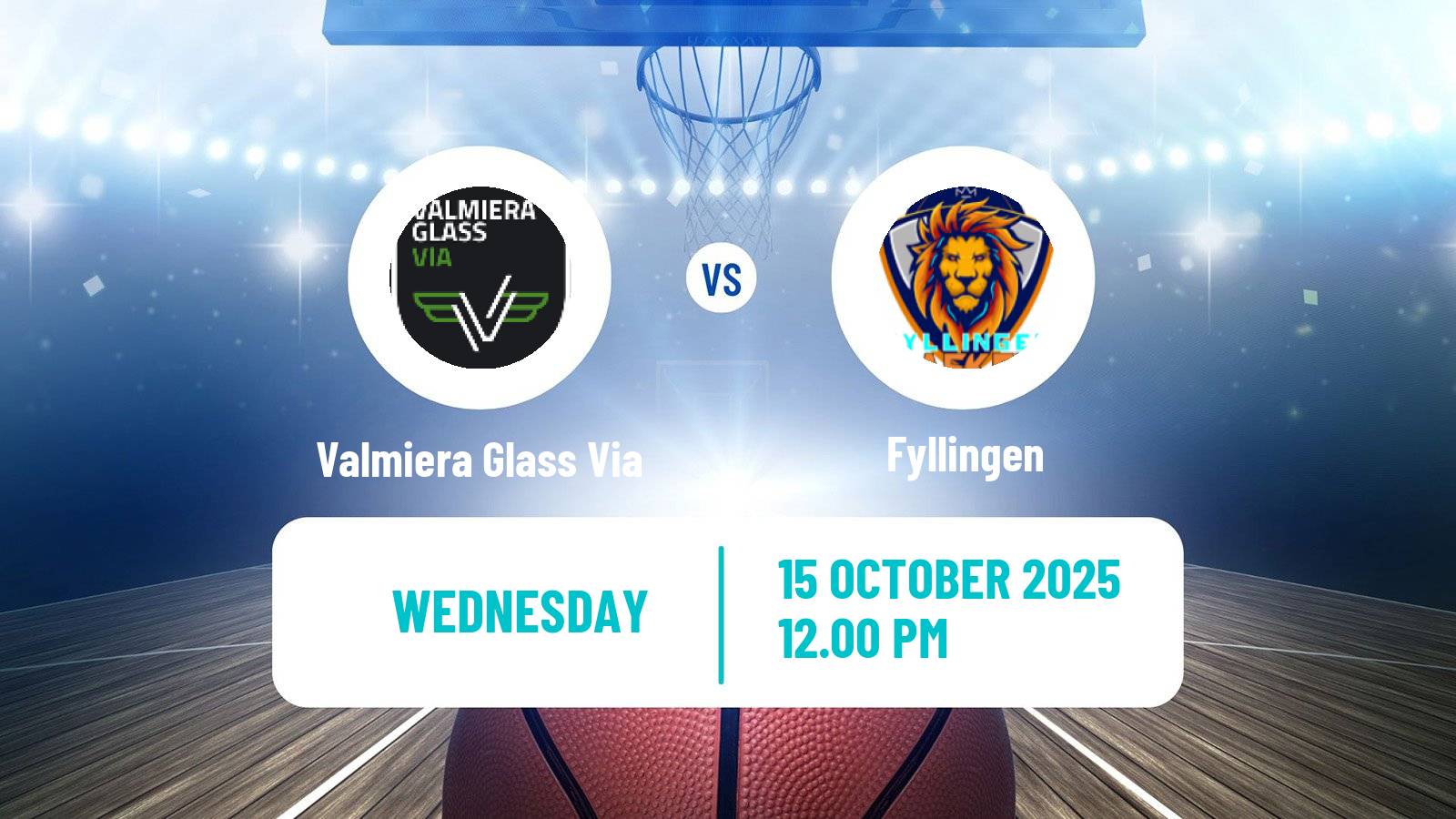 Basketball ENBL Valmiera Glass Via - Fyllingen