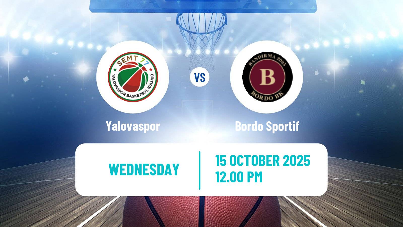 Basketball Turkish TBL Yalovaspor - Bordo Sportif