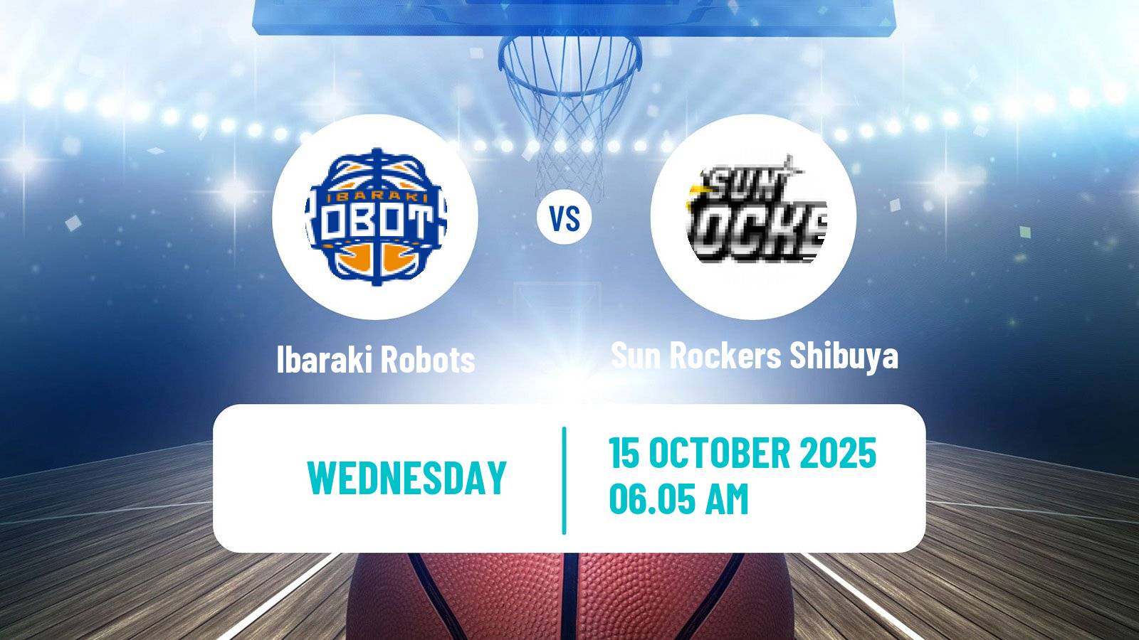 Basketball BJ League Ibaraki Robots - Sun Rockers Shibuya
