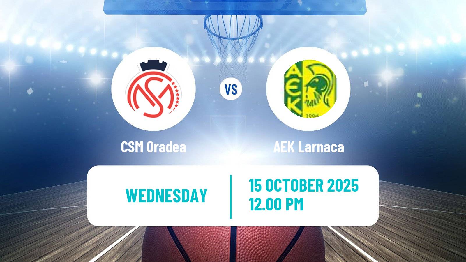 Basketball FIBA Europe Cup CSM Oradea - AEK Larnaca