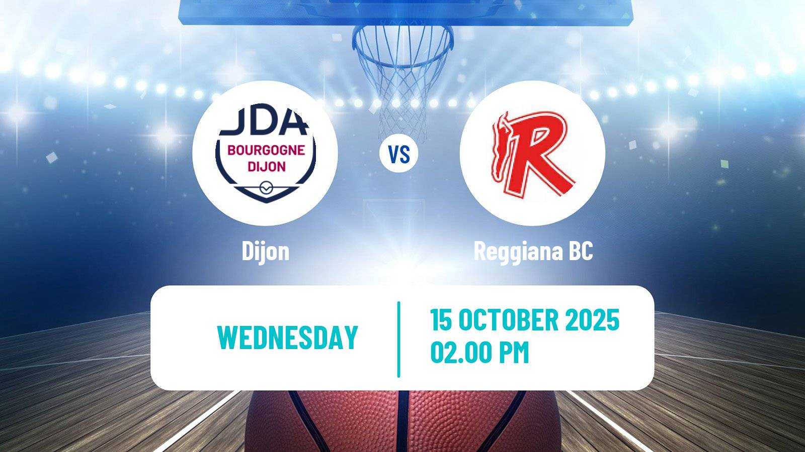 Basketball FIBA Europe Cup Dijon - Reggiana