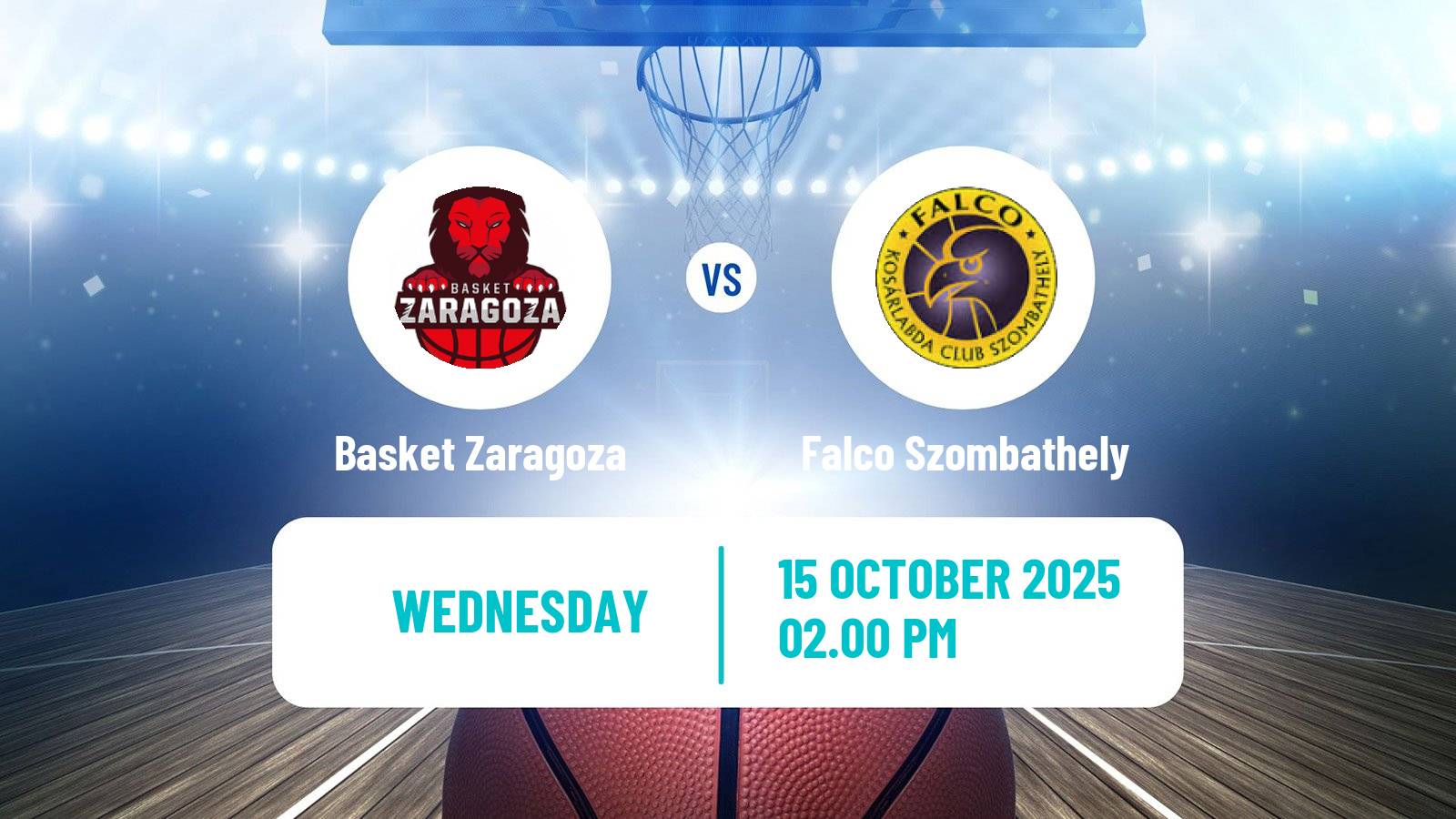 Basketball FIBA Europe Cup Basket Zaragoza - Falco Szombathely