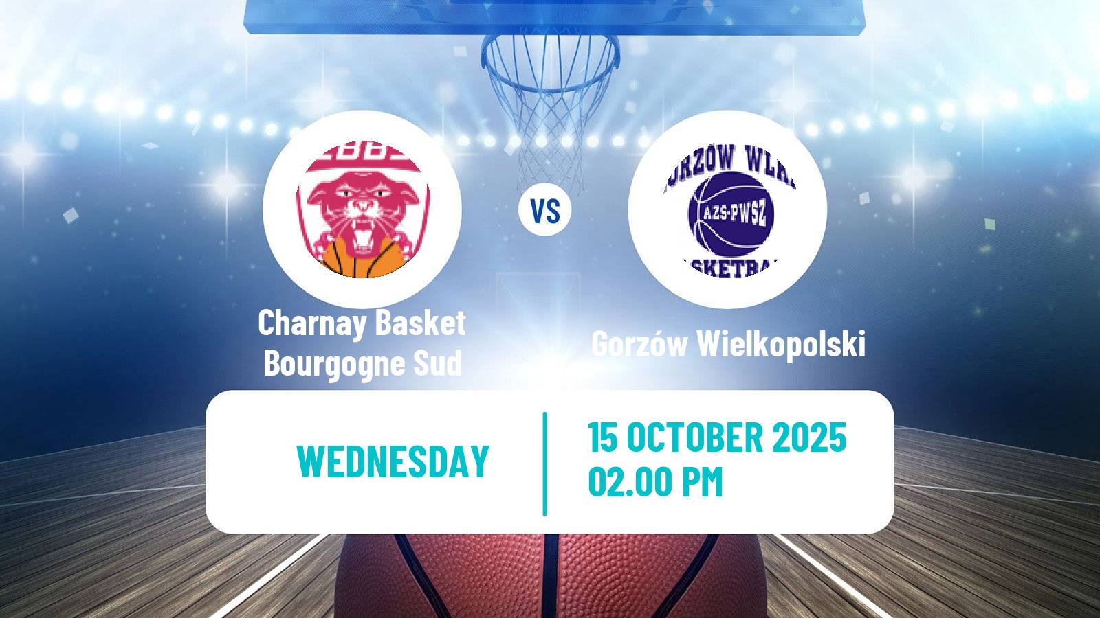Basketball Eurocup Women Charnay Basket Bourgogne Sud - Gorzów Wielkopolski