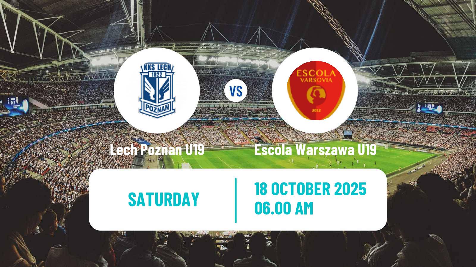Football Polish Central Youth League Lech Poznan U19 - Escola Warszawa U19