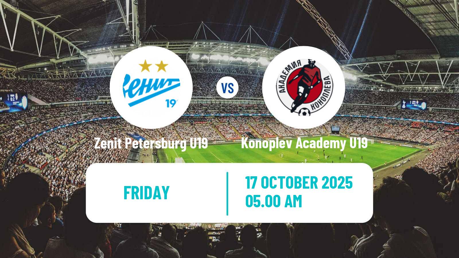 Football Russian Youth League Zenit Petersburg U19 - Konoplev Academy U19