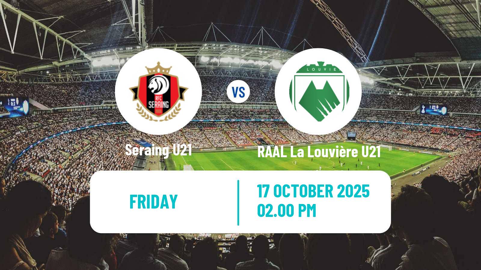 Football Belgian Pro League U21 Seraing U21 - RAAL La Louvière U21