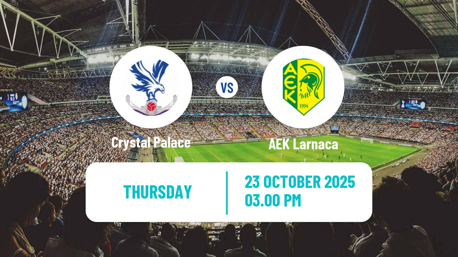 Football UEFA Europa Conference League Crystal Palace - AEK Larnaca Football UEFA Europa Conference League Crystal Palace - AEK Larnaca