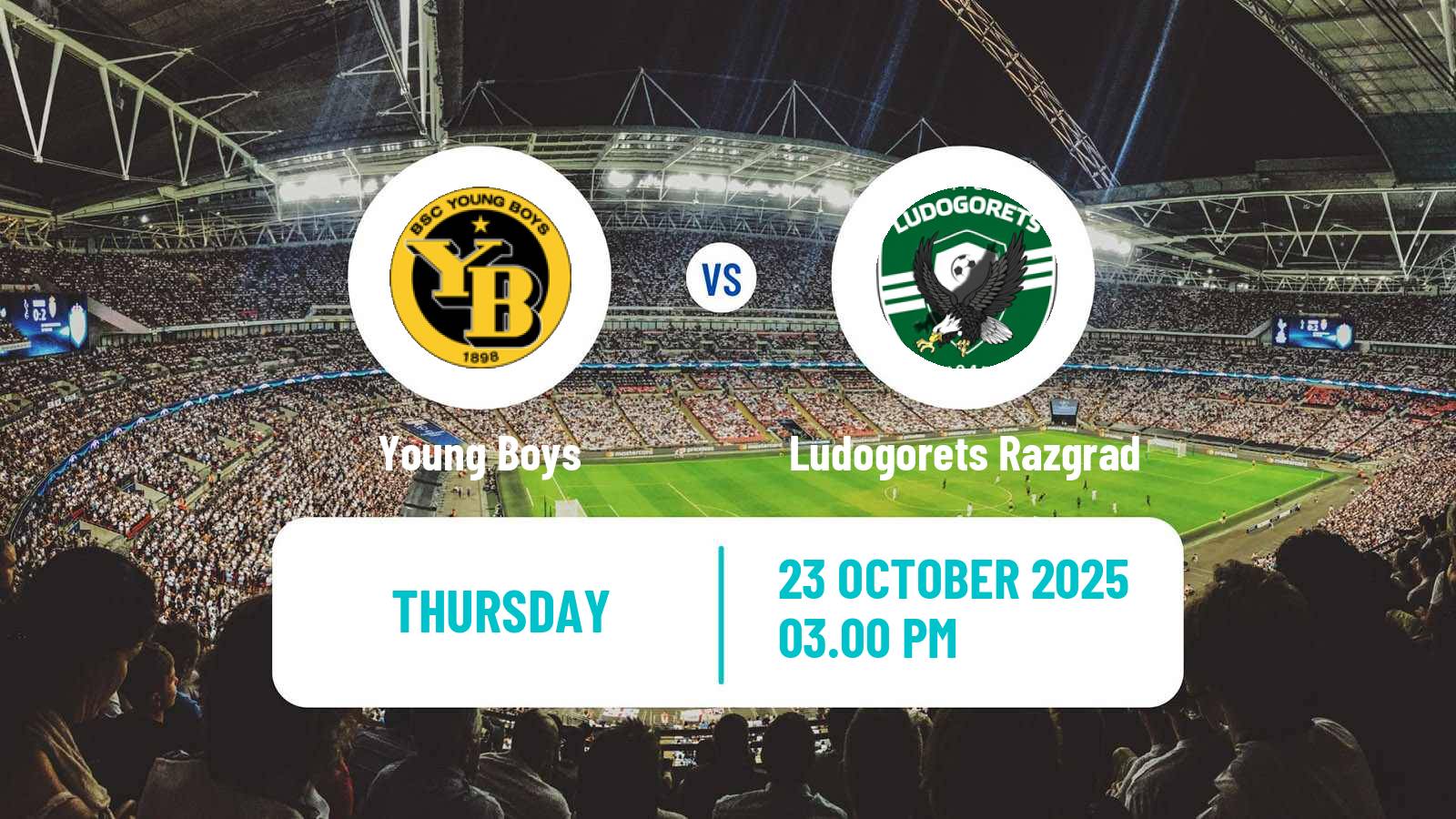 Football UEFA Europa League Young Boys - Ludogorets Razgrad Football UEFA Europa League Young Boys - Ludogorets Razgrad