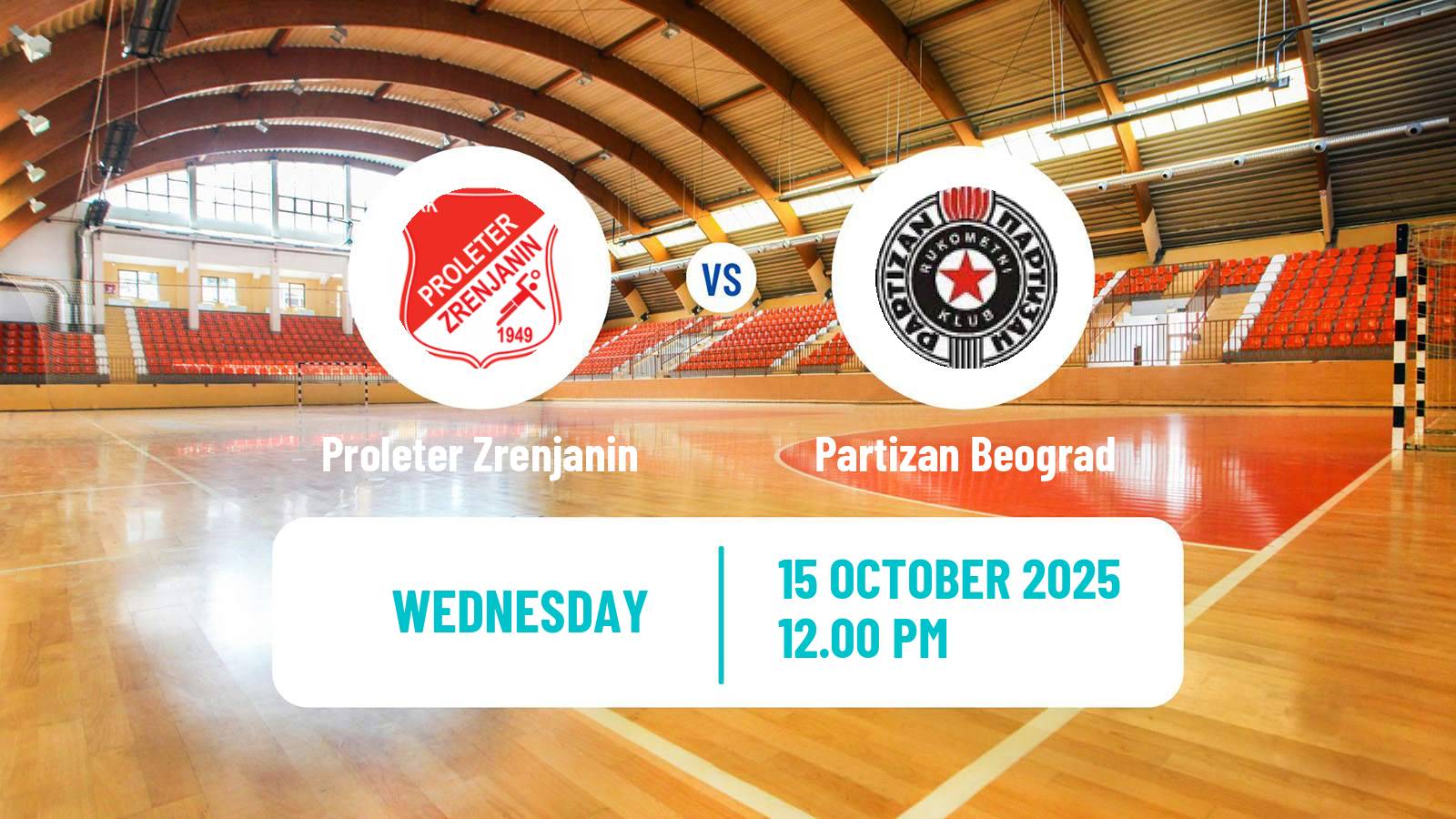 Handball Serbian Superliga Handball Proleter Zrenjanin - Partizan Beograd