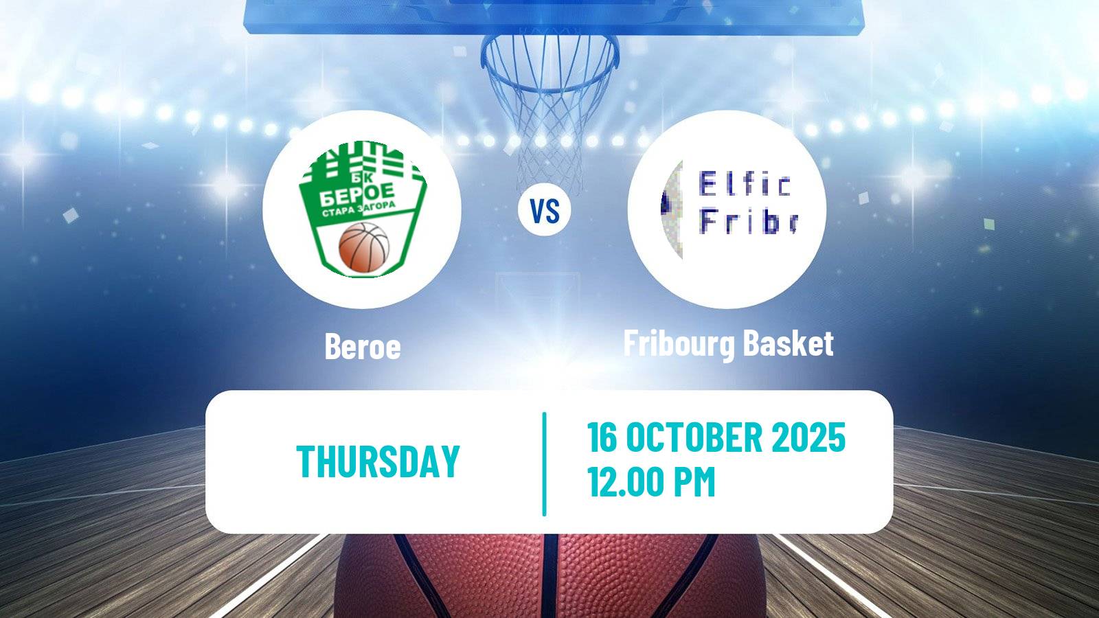 Basketball Eurocup Women Beroe - Fribourg Basket