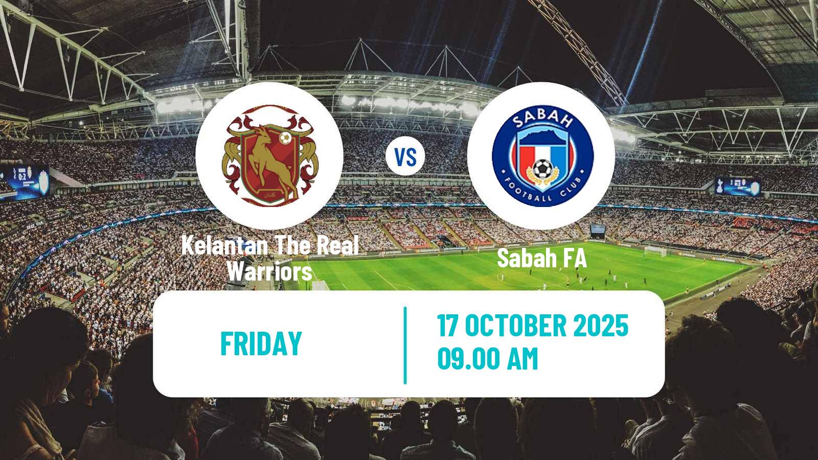Football Malaysian FA Cup Kelantan The Real Warriors - Sabah FA