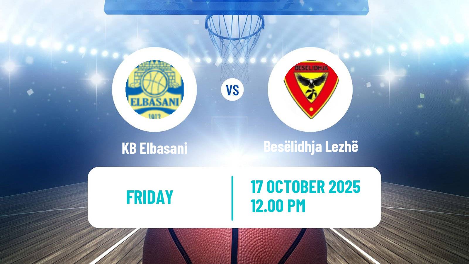 Basketball Albanian Superliga  Basketball Elbasani - Besëlidhja Lezhë