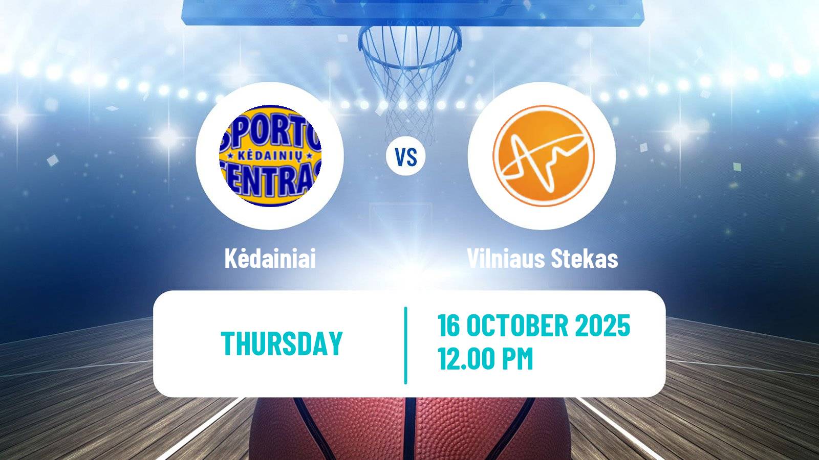 Basketball Lietuvos NKL Kėdainiai - Vilniaus Stekas Basketball Lietuvos NKL Kėdainiai - Vilniaus Stekas