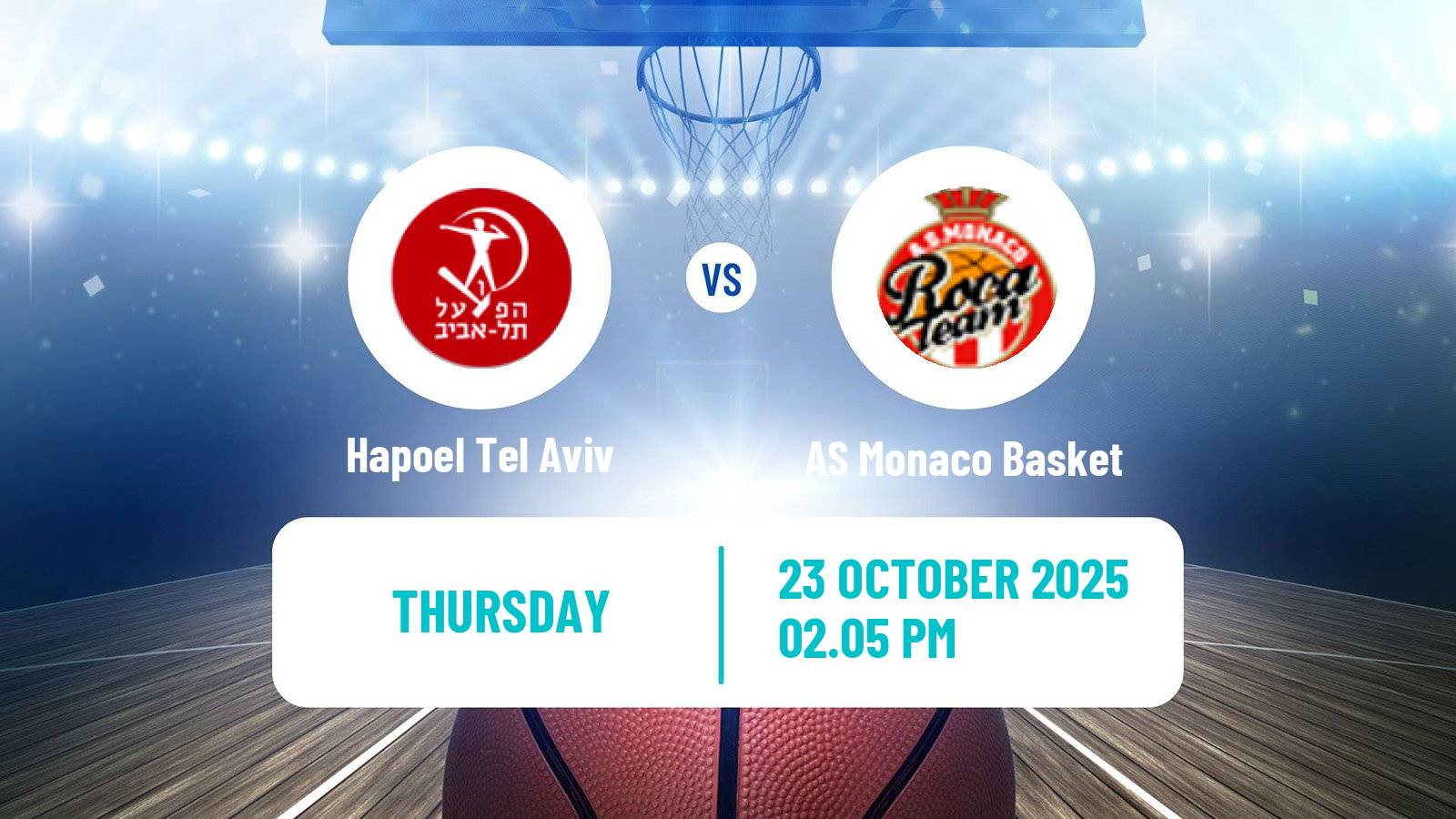 Basketball Euroleague Hapoel Tel Aviv - AS Monaco Basket