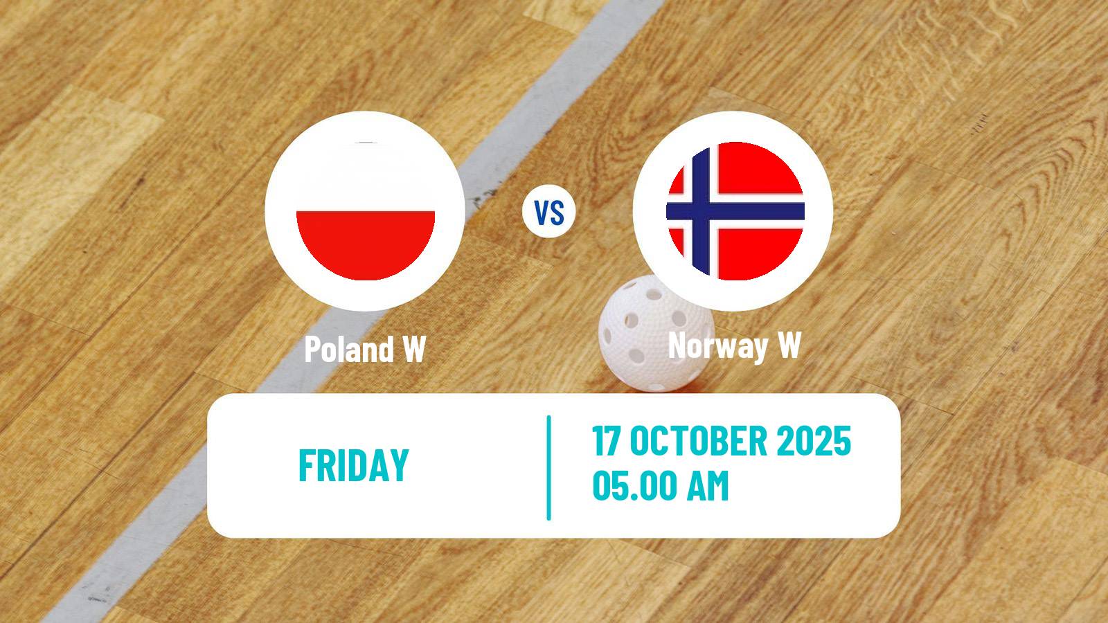 Floorball Friendly International Floorball Women Poland W - Norway W