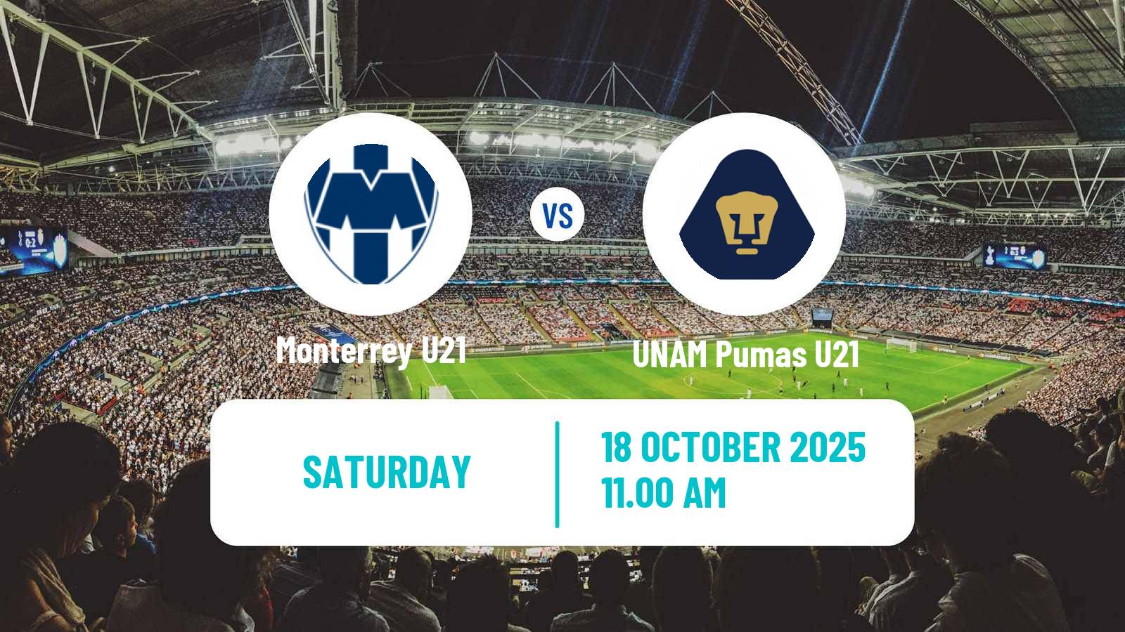 Football Mexican Liga MX U23 Monterrey U21 - UNAM Pumas U21