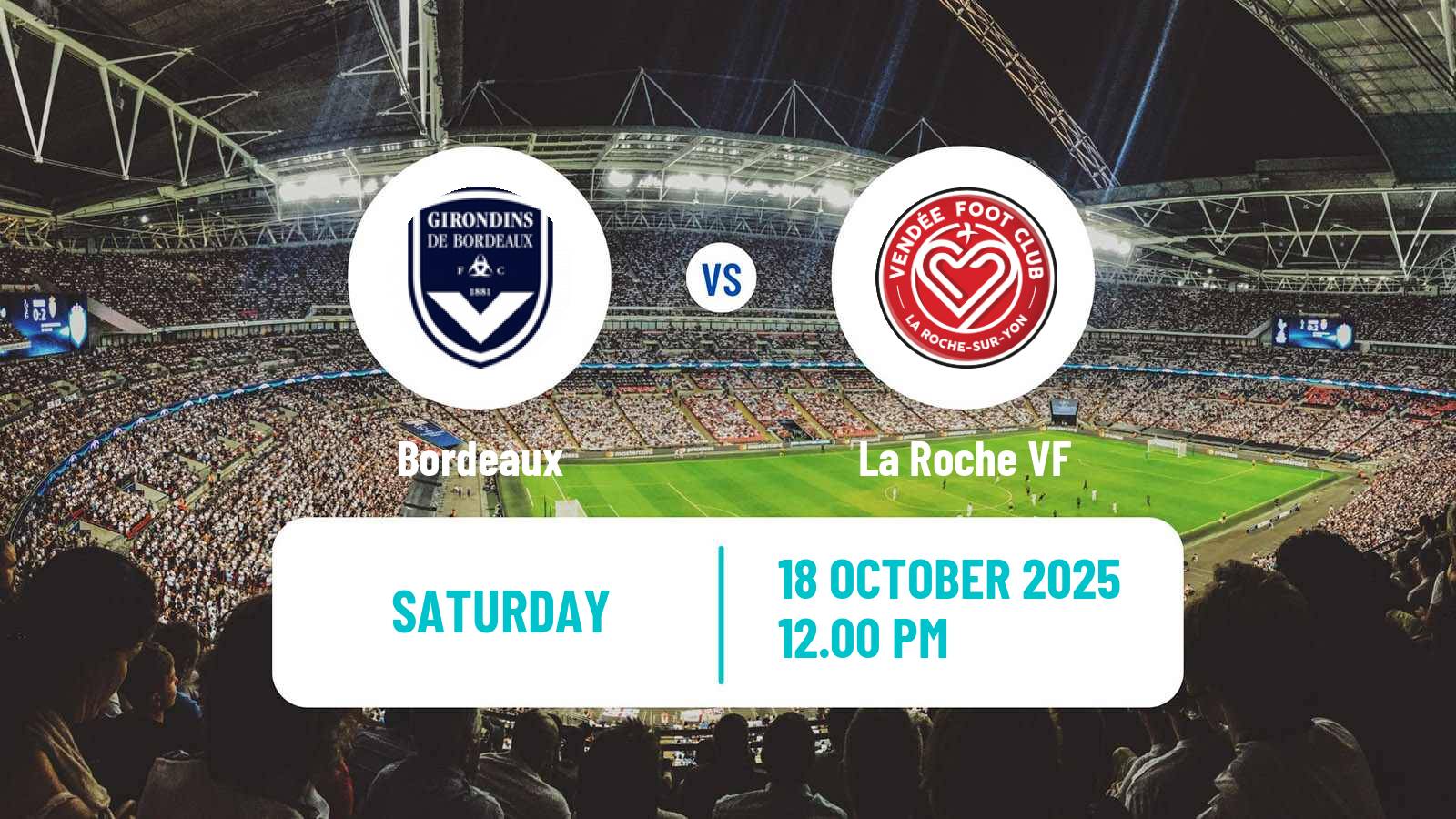 Football French National 2 - Group A Bordeaux - La Roche VF