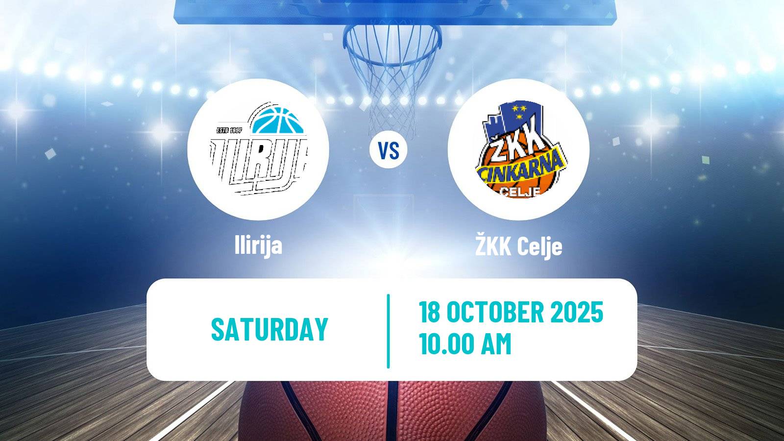Basketball Slovenian Liga Basketball Women Ilirija - Celje