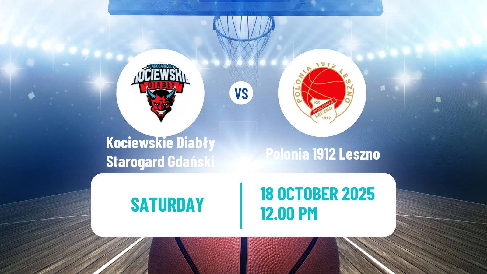 Basketball Polish 1 Liga Basketball Kociewskie Diabły Starogard Gdański - Polonia 1912 Leszno