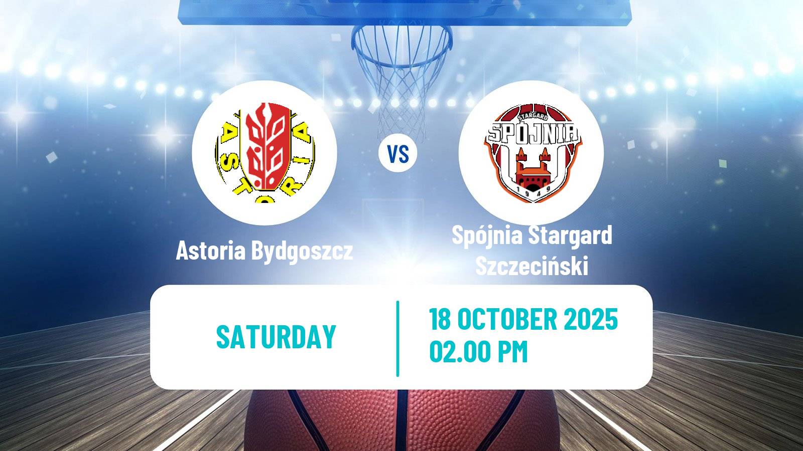 Basketball Polish 1 Liga Basketball Astoria Bydgoszcz - Spójnia Stargard Szczeciński