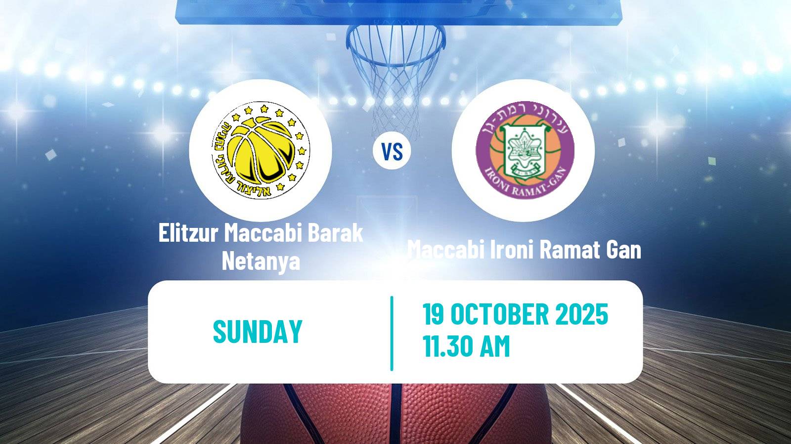 Basketball Israeli Basketball Super League Elitzur Maccabi Barak Netanya - Maccabi Ironi Ramat Gan