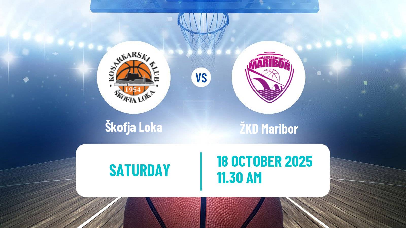 Basketball Slovenian Liga Basketball Women Škofja Loka - Maribor