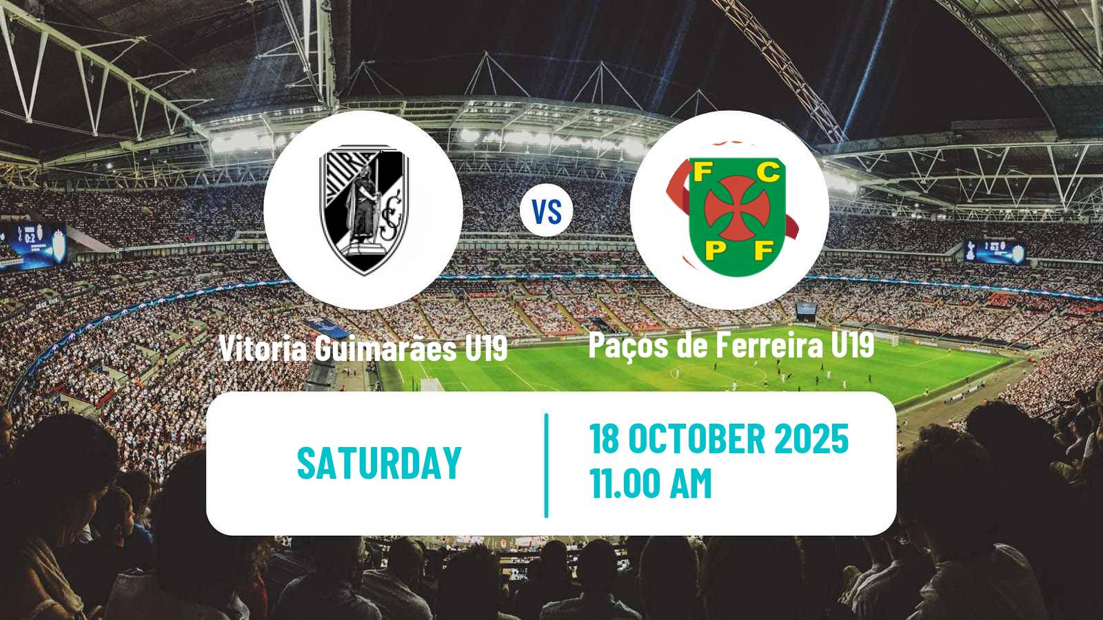 Football Portuguese Campeonato Nacional U19 Vitoria Guimarães U19 - Paços de Ferreira U19