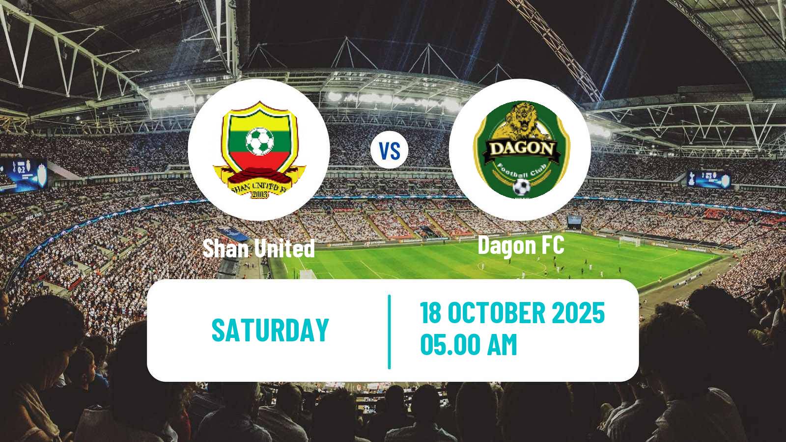 Football Myanmar National League Shan United - Dagon