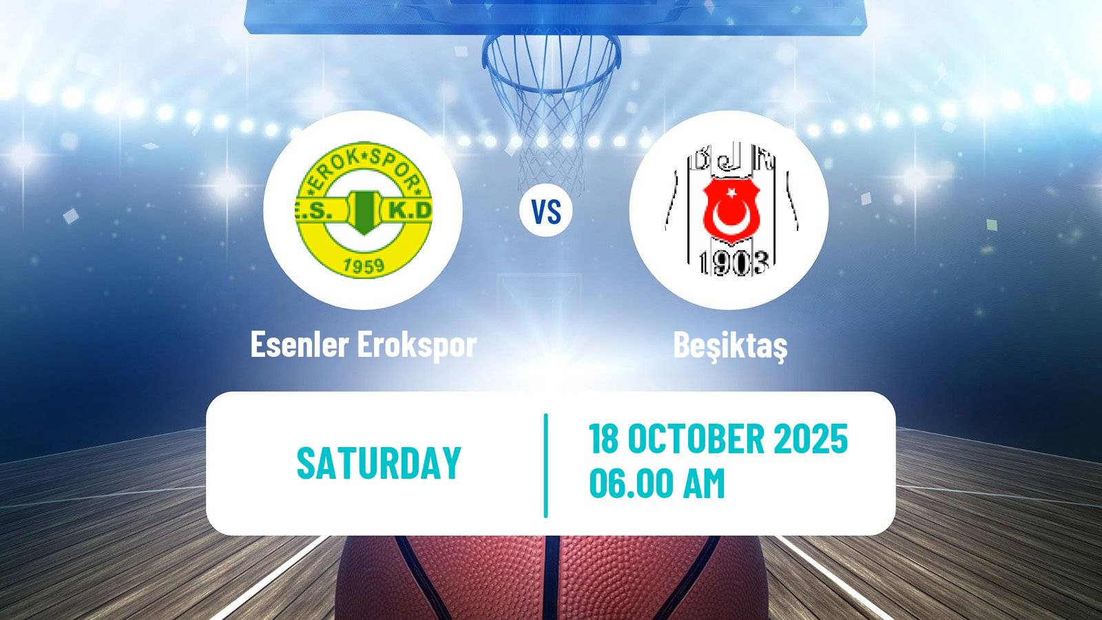 Basketball Turkish Basketball Super Ligi Esenler Erokspor - Beşiktaş