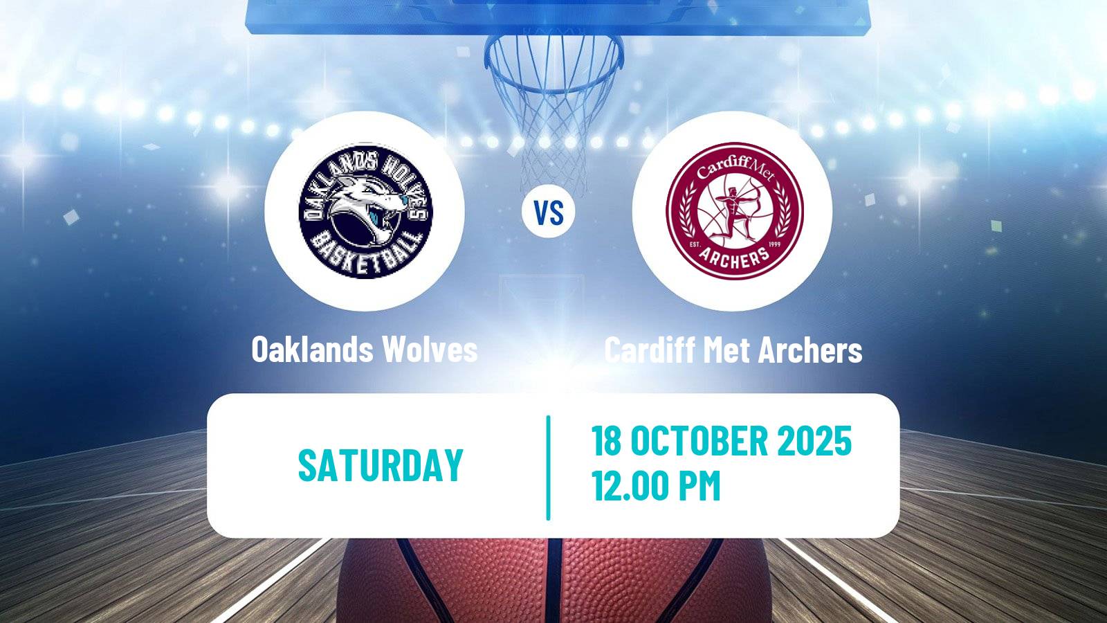 Basketball British Betty Codona Trophy Women Oaklands Wolves - Cardiff Met Archers