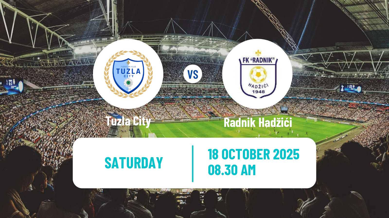 Football Bosnian Prva Liga FBiH Tuzla City - Radnik Hadžići