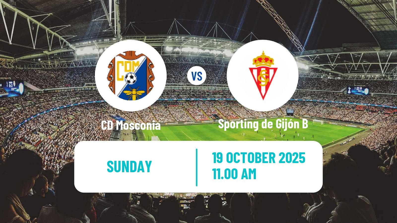 Football Spanish Tercera RFEF - Group 2 Mosconia - Sporting de Gijón B