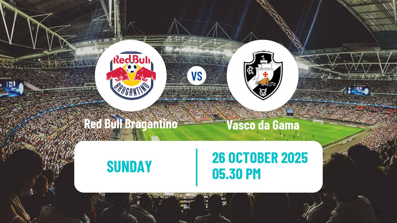 Football Brazilian Serie A Red Bull Bragantino - Vasco da Gama