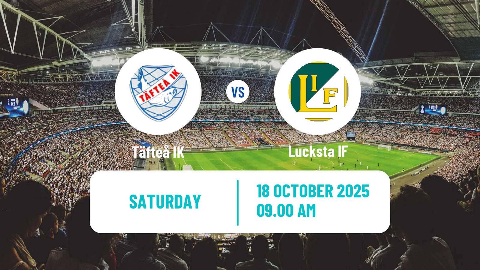 Football Swedish Division 2 - Norrland Täfteå - Lucksta