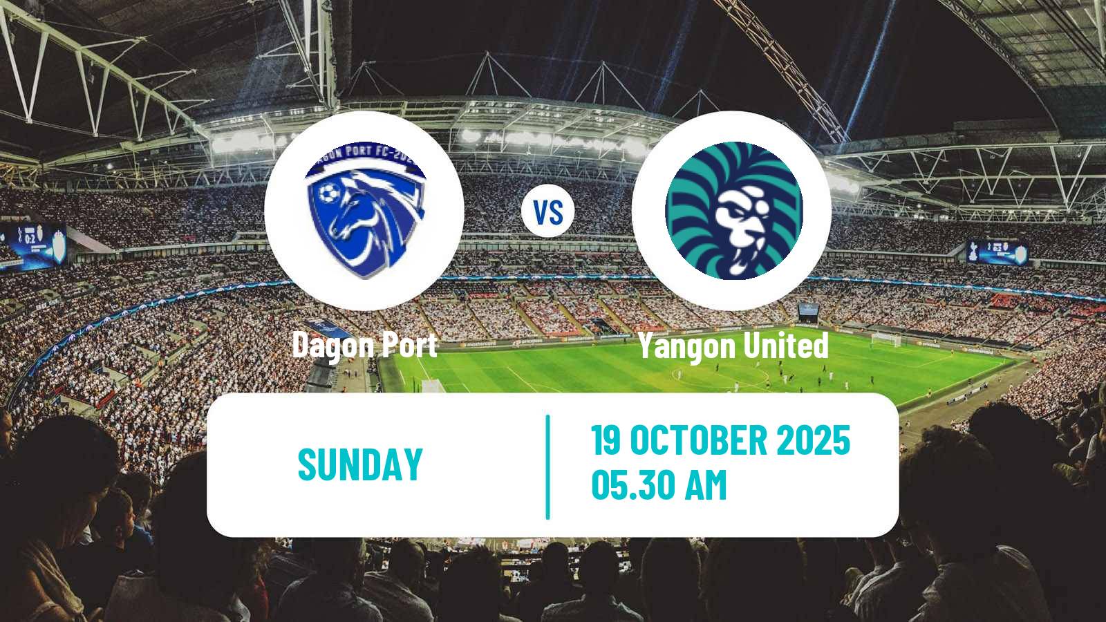 Football Myanmar National League Dagon Port - Yangon United