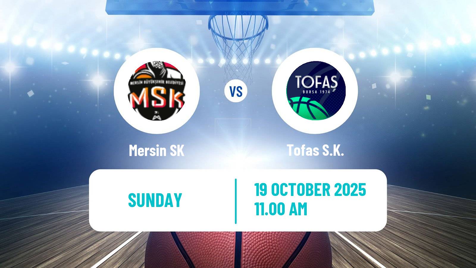 Basketball Turkish Basketball Super Ligi Mersin SK - Tofaş