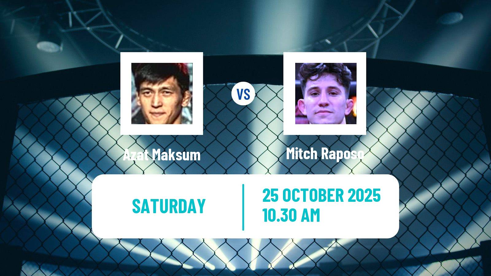 MMA Flyweight UFC Men Azat Maksum - Mitch Raposo