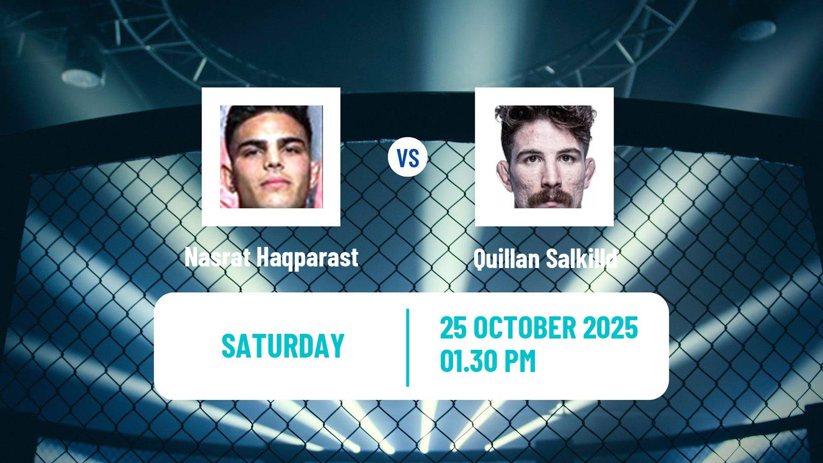 MMA Lightweight UFC Men Nasrat Haqparast - Quillan Salkilld