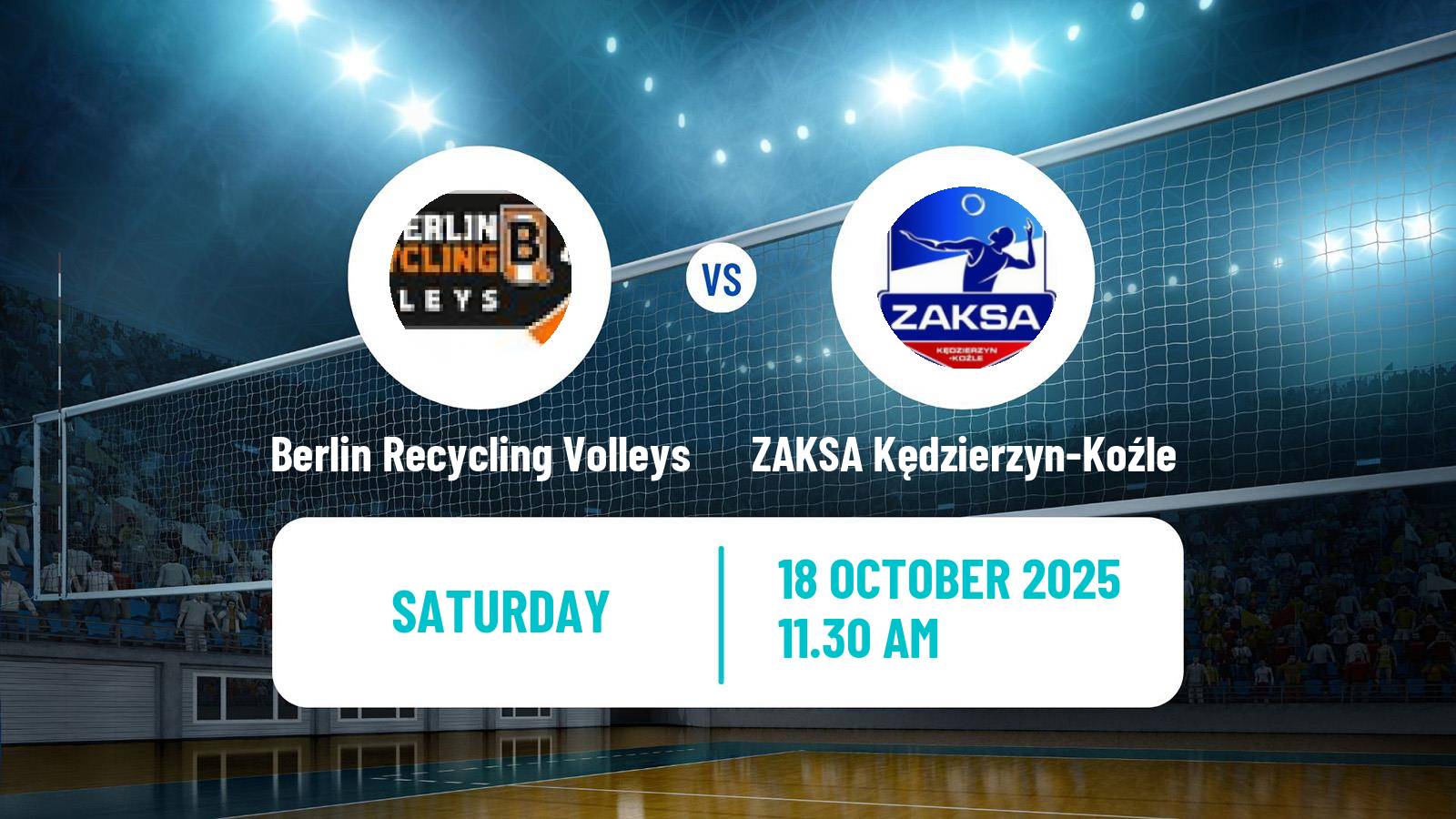 Volleyball Club Friendly Volleyball Berlin Recycling Volleys - ZAKSA Kędzierzyn-Koźle