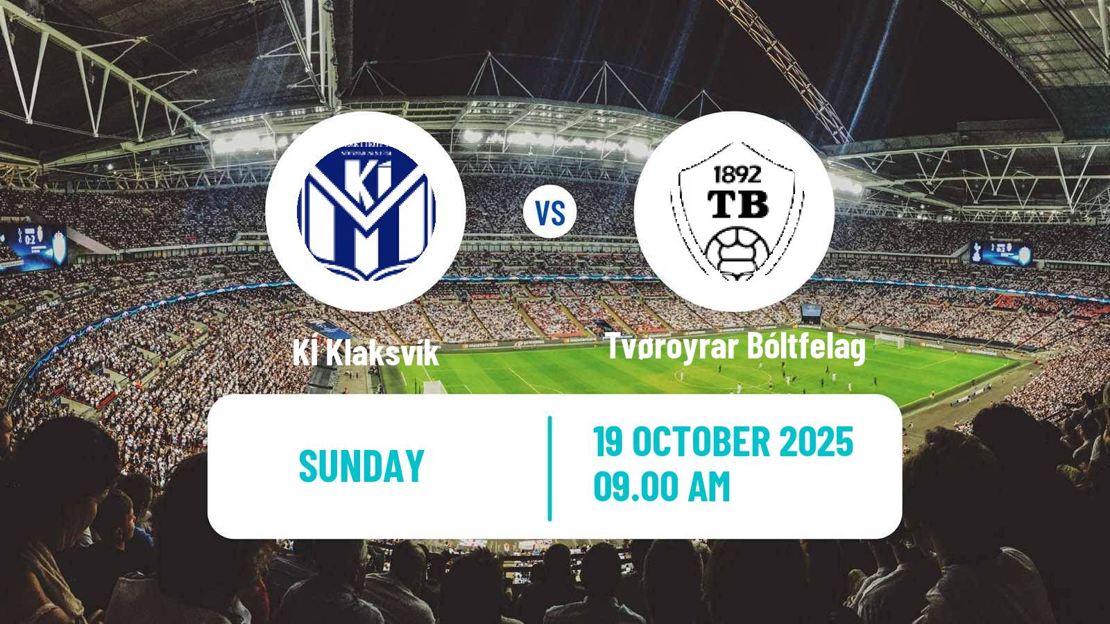 Football Faroe Islands Premier League KÍ Klaksvík - Tvøroyrar Bóltfelag