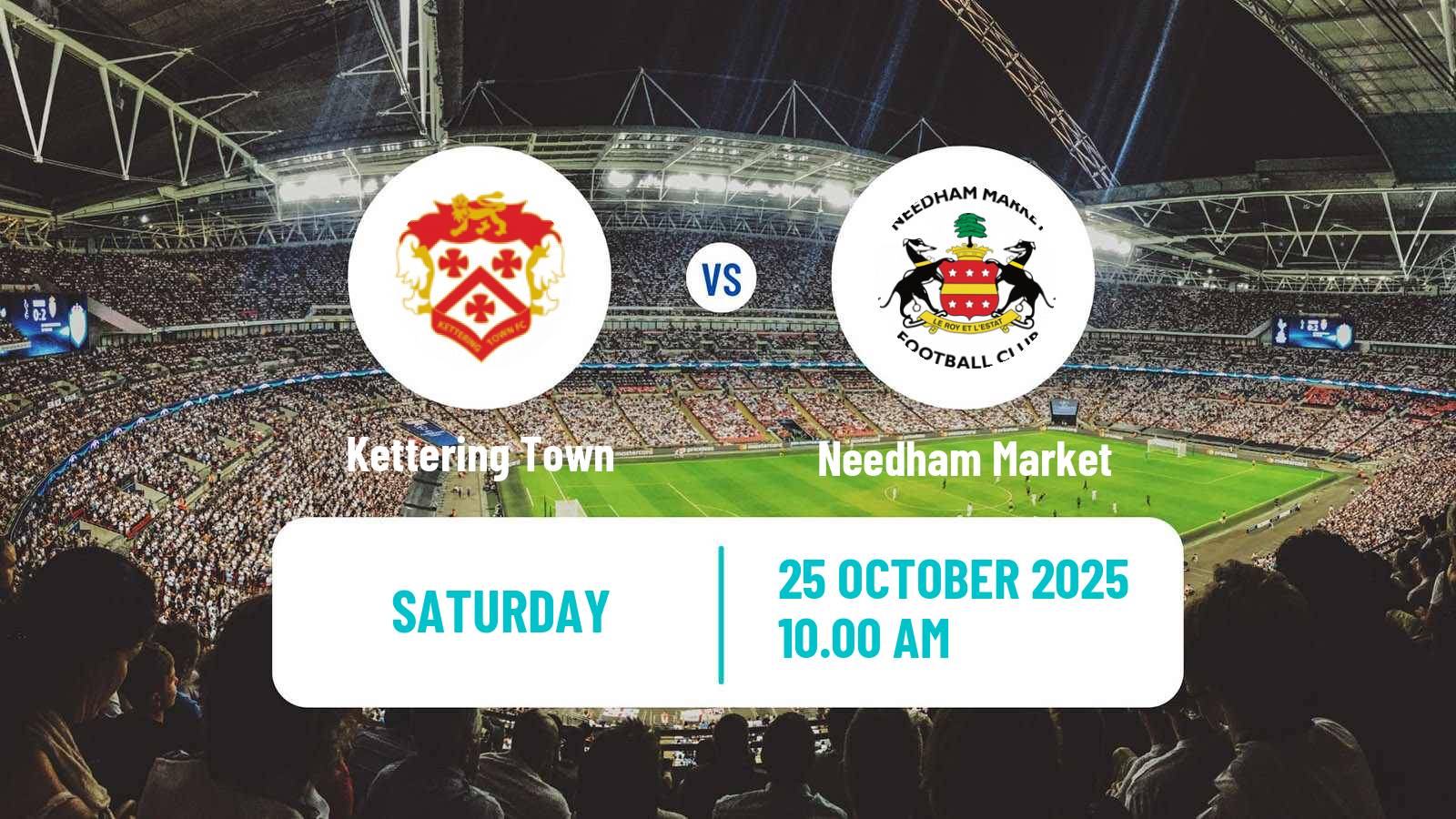 Football English Southern League Central Division Kettering Town - Needham Market