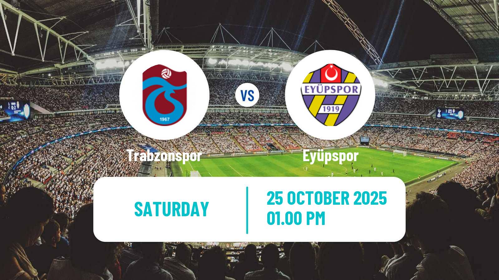 Football Turkish Super League Trabzonspor - Eyüpspor