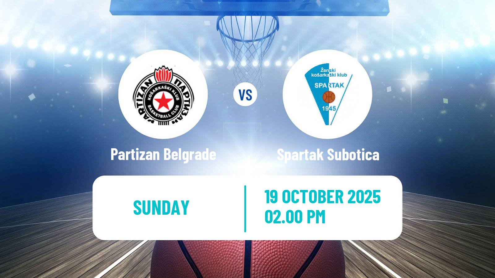 Basketball Serbian 1 ZLS Basketball Women Partizan Belgrade - Spartak Subotica