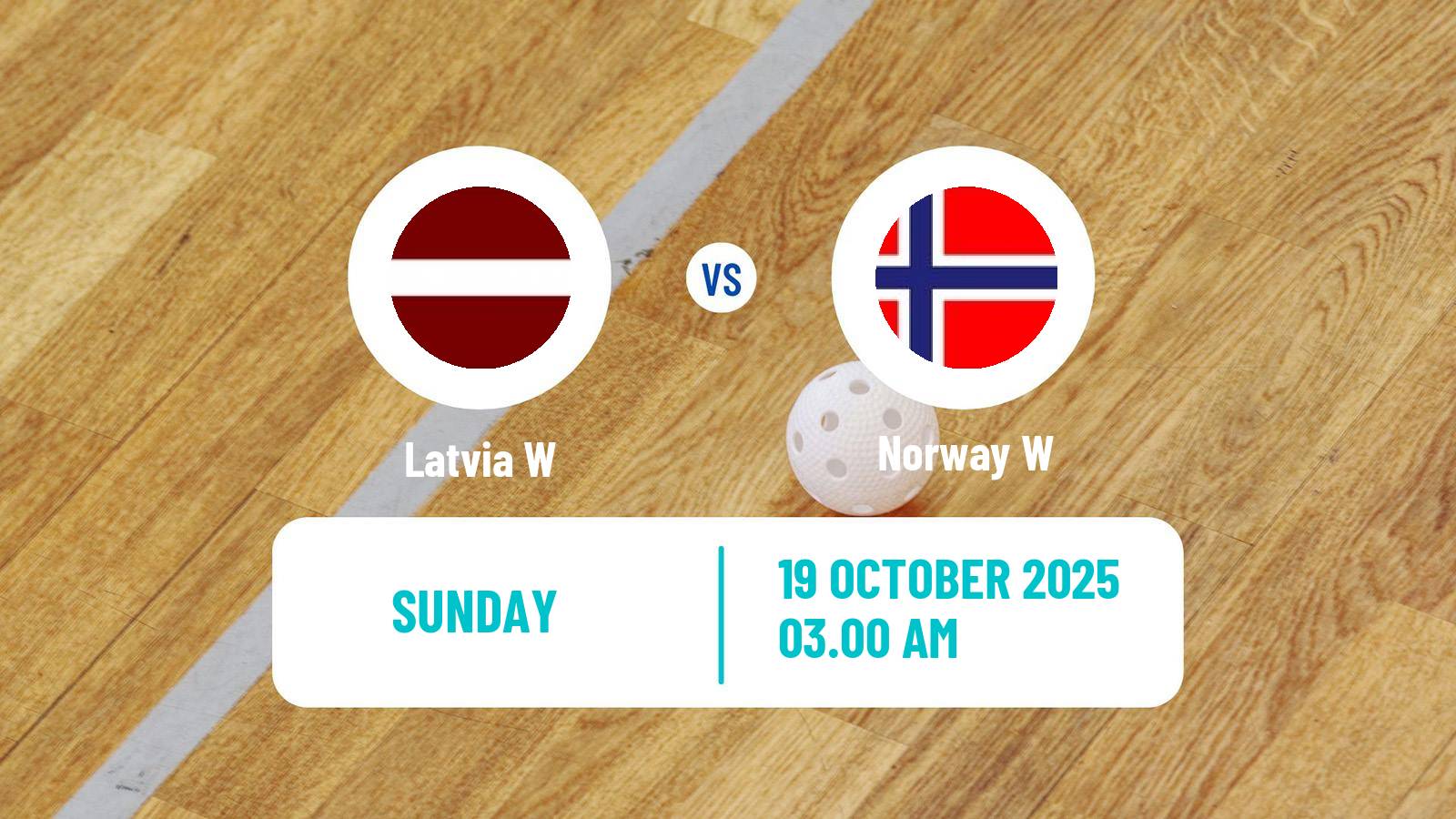 Floorball Friendly International Floorball Women Latvia W - Norway W