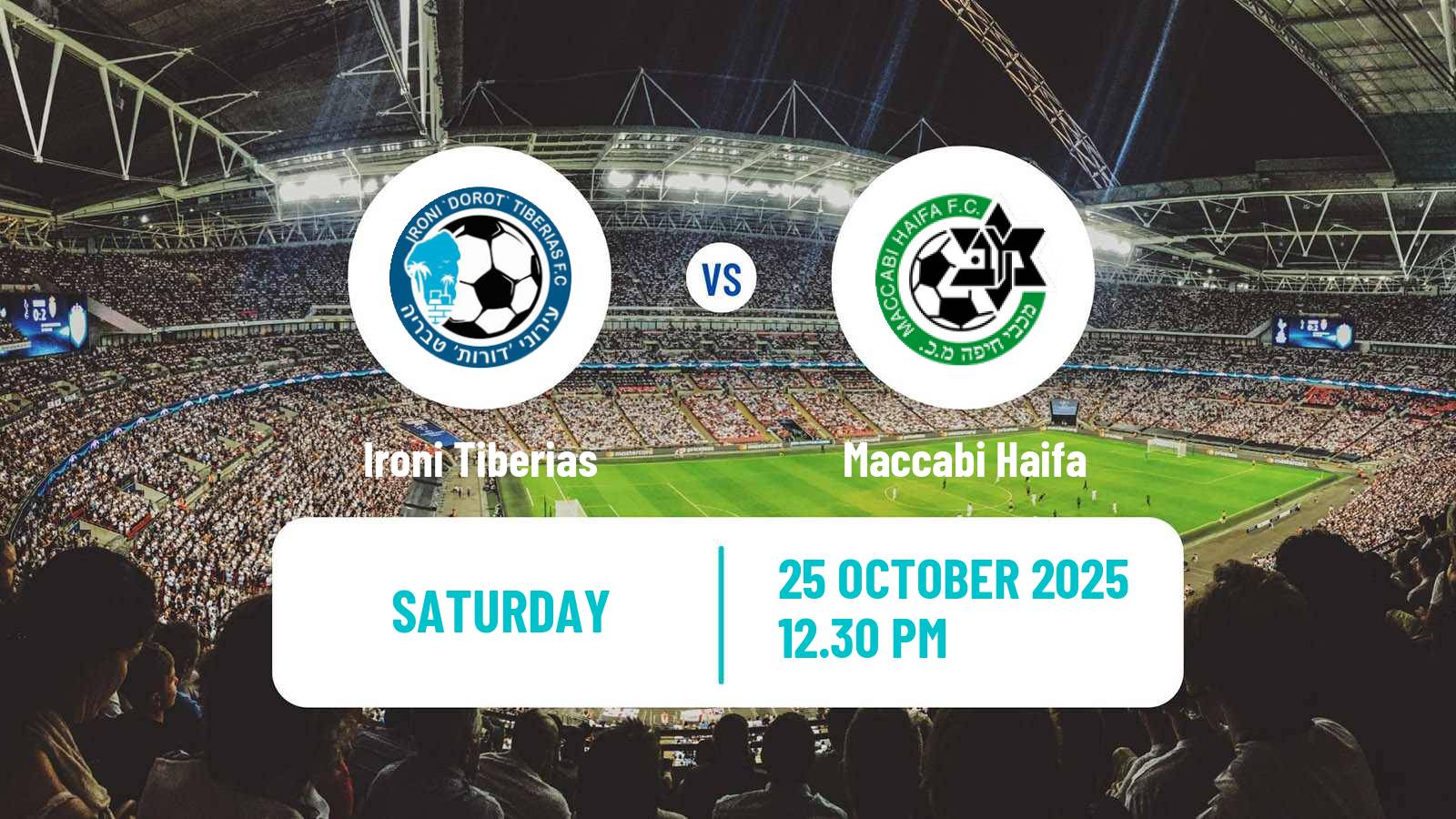 Football Israeli Ligat haAl Ironi Tiberias - Maccabi Haifa