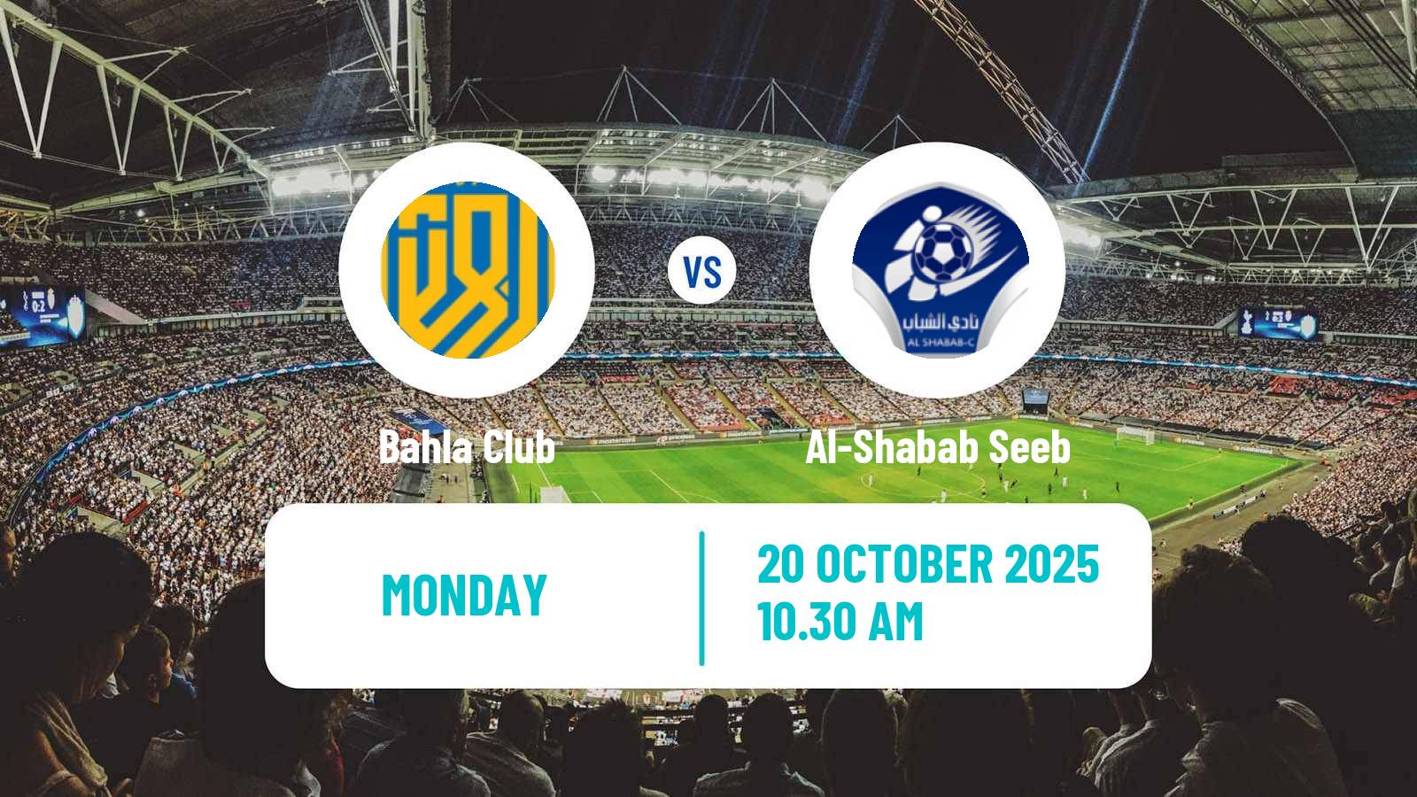 Football Omani League Bahla - Al-Shabab Seeb