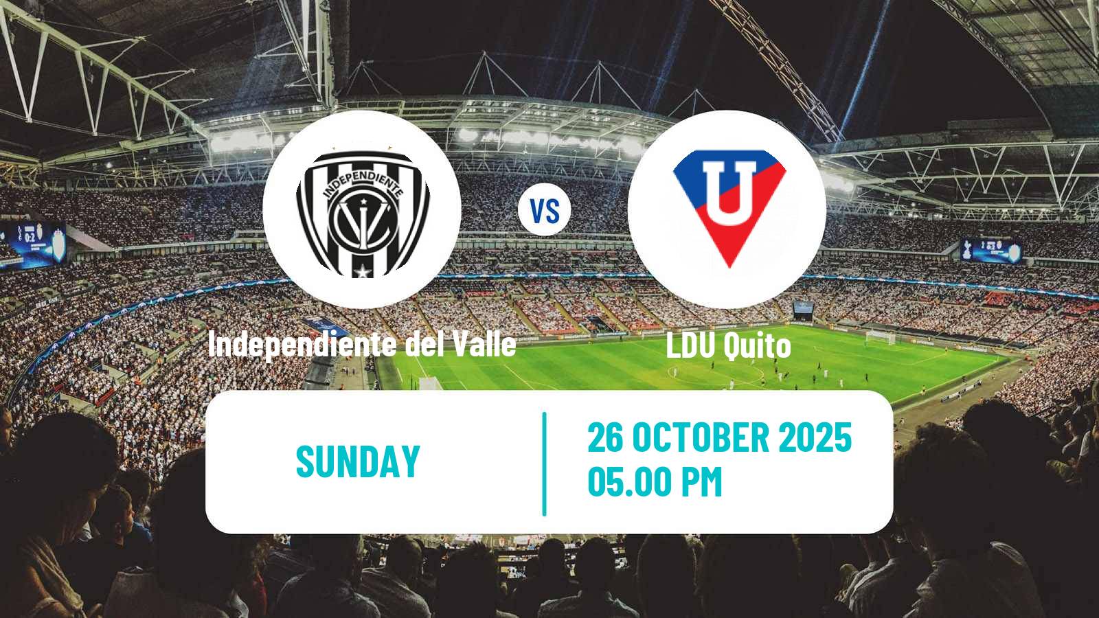 Football Ecuadorian Liga Pro Independiente del Valle - LDU Quito