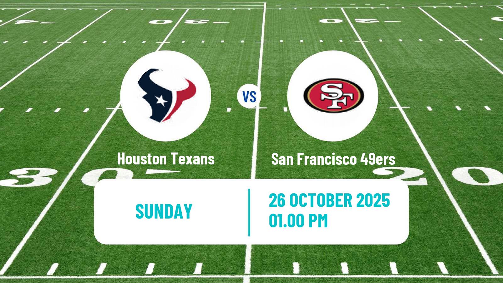 American football NFL Houston Texans - San Francisco 49ers